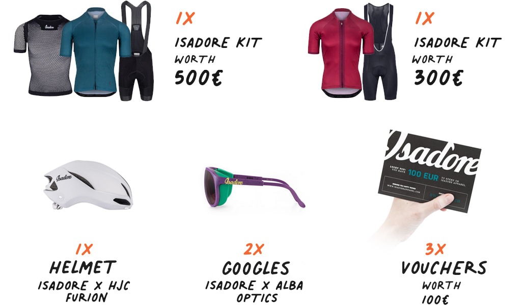 Odmeny:
1x Isadore kit (500€ value
1x Isadore kit (300€ value)
1x Helmet Isadore x HJC Furion 2.0 (210€ value)
2x Isadore x Alba Optics (175€ value)
3x Vouchers 100€ 
20% discount for all sucessfull participants
